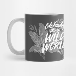 It’s A Wild World Mug